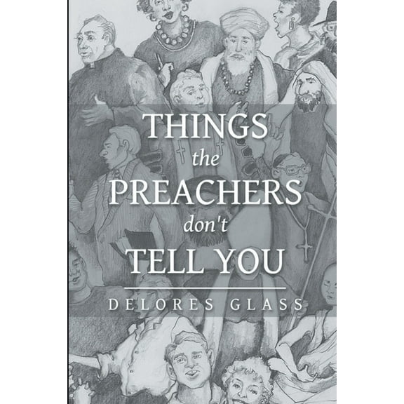 Things the Preachers Don't Tell You (Paperback)