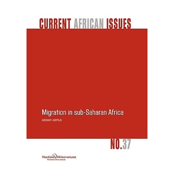 Migration in Sub-Saharan Africa (Paperback) by Aderanti Adepoju