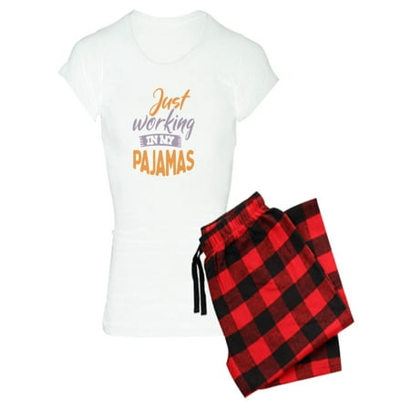 

CafePress - Just Working In My Pajamas - Women s Light Pajamas