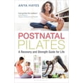 thumbnail image 2 of Postnatal Pilates: A Recovery and Strength Guide for Life, 2 of 3