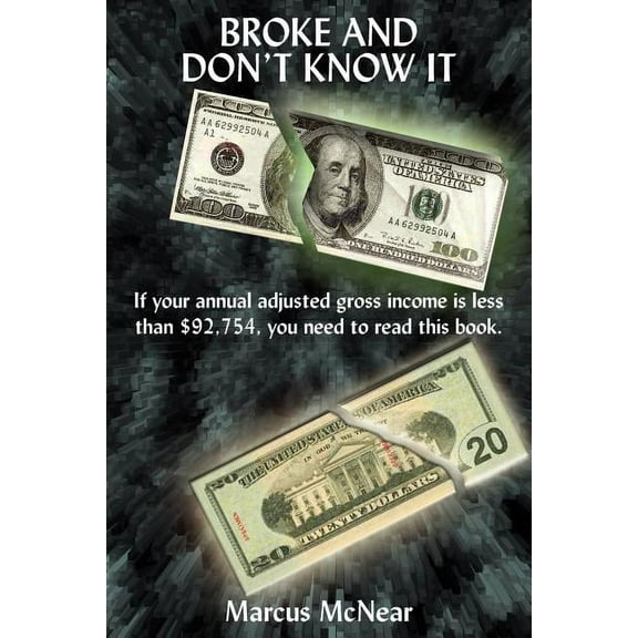 Broke and Don't Know It, (Paperback)