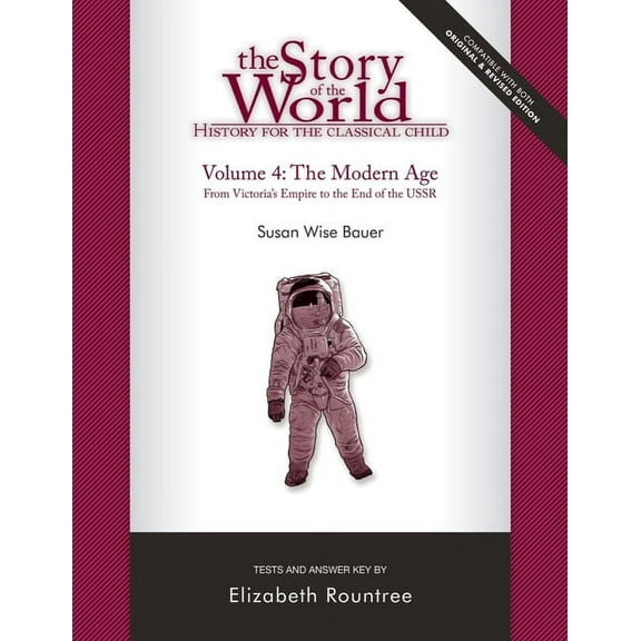 Story of the World Story of the World, Vol. 4 Test and Answer Key, Revised Edition: History for the Classical Child: The Modern Age, Book 0, (Paperback)