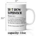 thumbnail image 2 of Supervisor Funny Coffee Mug, Supervisor Gifts for Women Men, Thank You Gifts for Manager Coworker Mentor Leader Boss, Supervisor Mug, 11 Oz Ceramic Cup, 2 of 6