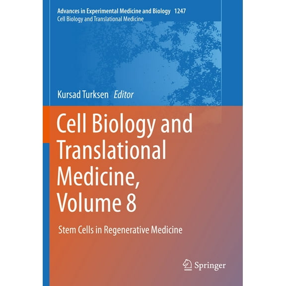 Cell Biology and Translational Medicine, Volume 8: Stem Cells in Regenerative Medicine, (Paperback)