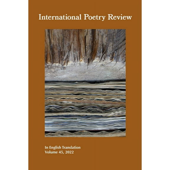 International Poetry Review: In English Translation, Volume 45, 2022, (Paperback)