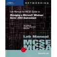 thumbnail image 1 of Pre-Owned 70-290: Lab Manual for MCSE / McSa Guide to Managing a Microsoft Windows Server 2003 Environment (Paperback) 0619120347 9780619120344, 1 of 1