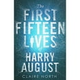 thumbnail image 1 of Pre-Owned The First Fifteen Lives of Harry August (Hardcover) 0316399612 9780316399616, 1 of 1