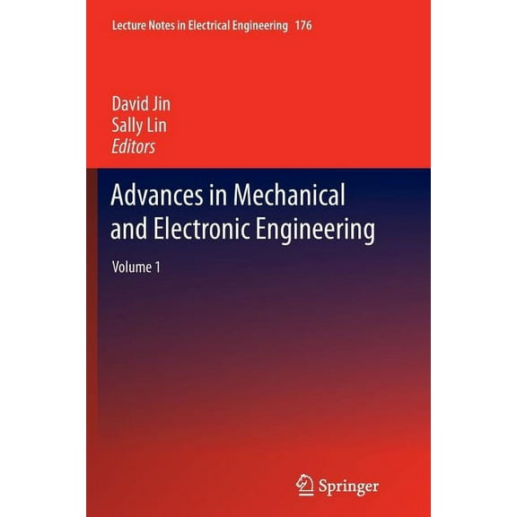 Lecture Notes in Electrical Engineering Advances in Mechanical and Electronic Engineering: Volume 1, Book 176, (Paperback)