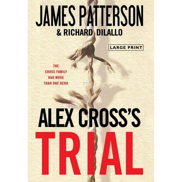 Alex Cross Novels Alex Cross's TRIAL (Large Print Edition) (Series 15