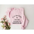 thumbnail image 4 of Funny Daughter-in-Law Sweatshirt – “I’m the Favorite Daughter-in-Law” Pullover, Cute & Humorous Gift for Daughter-in-Law, Birthday, Christmas, Mother’s Day, 4 of 6