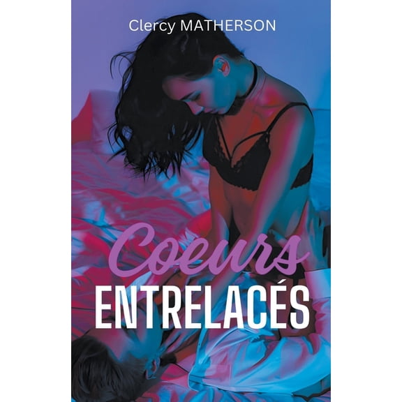 Coeurs Entrelacés, (Paperback)