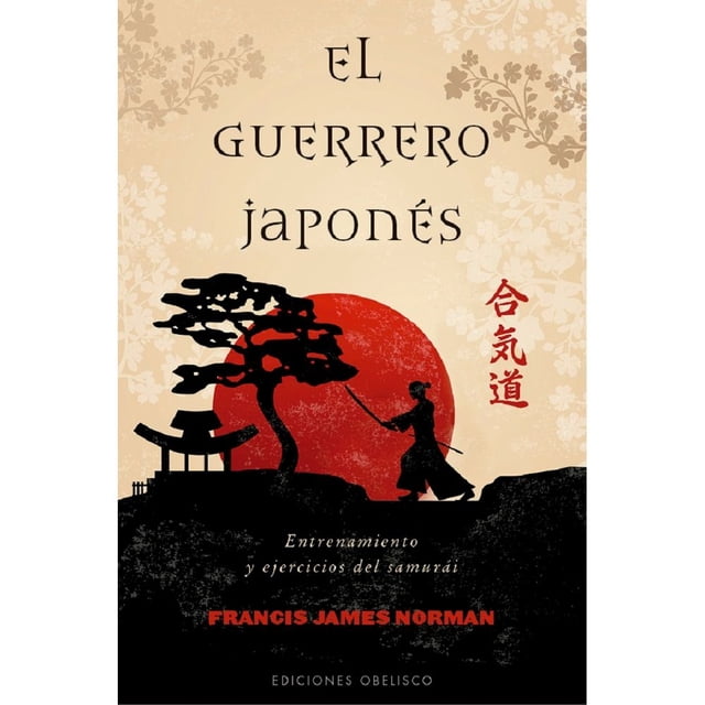 Libro El Guerrero Japones Tapa Blanda, Autor Francis James Norman, Editorial Ediciones Obelisco