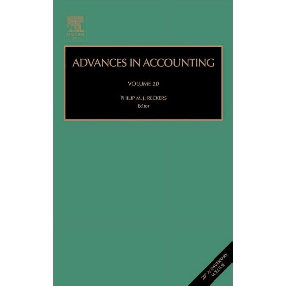 Advances in Accounting Advances in Accounting: Volume 20, Book 20, (Hardcover)