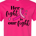 thumbnail image 4 of Inktastic Breast Cancer Awareness Her Fight is Our Fight T-Shirt, 4 of 5