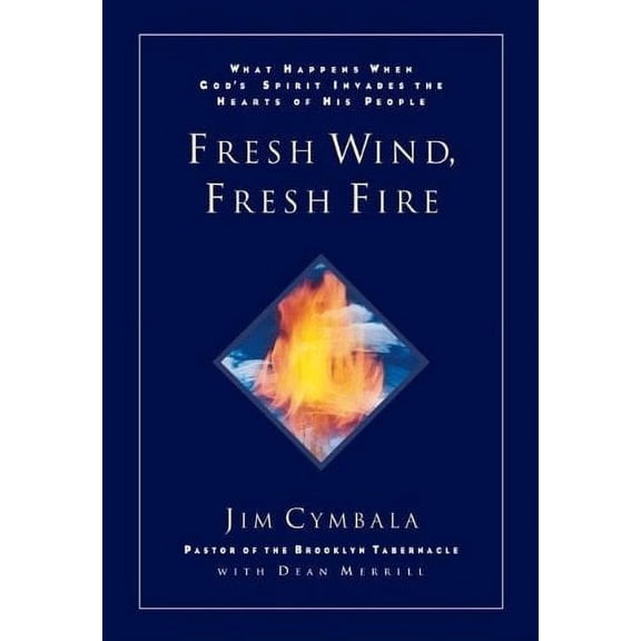 Fresh Wind Fresh Fire by Jim Cymbala Paperback Religion Spiritual Growth Features Faith Renewal Insights Specs English