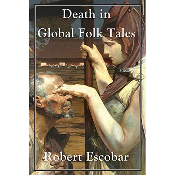 Pre-Owned Death in Global Folk Tales (Paperback) 1662930348 9781662930348