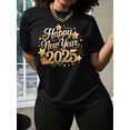 thumbnail image 1 of 1pc Women'S 2025 Happy New Year T-Shirt - Polyester Crew Neck, Casual Short Sleeve Top, Knit Fabric Alphabet Pattern, Regular Length, All-Season Wear, 1 of 6
