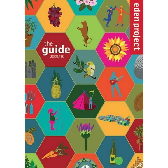 Eden Project: The Guide 2009/10 (Paperback)