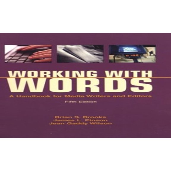 Pre-Owned Working with Words: A Handbook for Media Writers and Editors (Plastic Comb) 0312397909 9780312397906