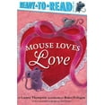thumbnail image 1 of Pre-Owned Mouse Loves Love: Ready-To-Read Pre-Level 1 (Paperback) 1534421491 9781534421493, 1 of 1