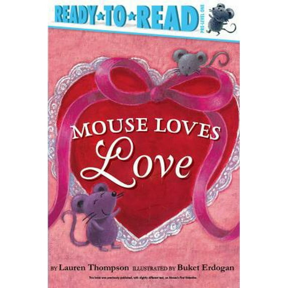 Pre-Owned Mouse Loves Love: Ready-To-Read Pre-Level 1 (Paperback) 1534421491 9781534421493