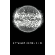 Daylight Comes Once (Paperback)