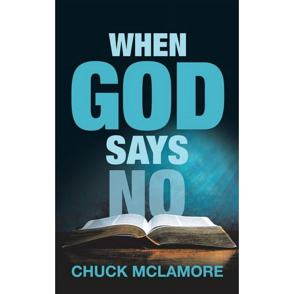 When God Says No (Paperback)