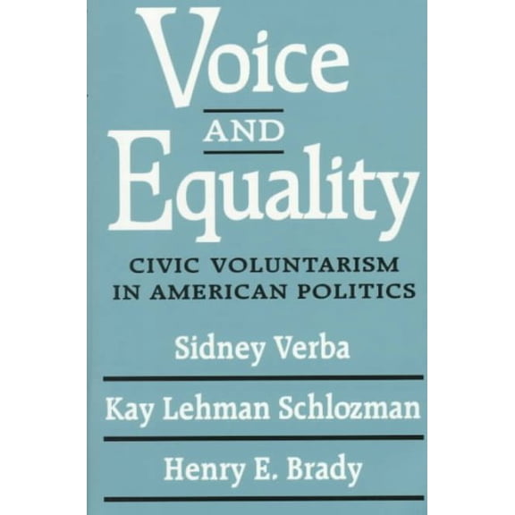 Voice and Equality: Civic Voluntarism in American Politics (Paperback)