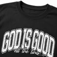 thumbnail image 4 of God Is Good All The Time Shirt Christian Faith Oversized Tee Religious Inspirational Bible Gift Top, 4 of 9
