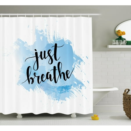 Just Breathe Shower Curtain Hand Writing Style Phrase On Pale Blue Just Breathe Shower Curtain Hand Writing Style Phrase On Pale Blue Grungy Brushstrokes Backdrop