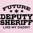 thumbnail image 2 of CafePress - Future Deputy Sheriff Like My Dadd Infant Bodysuit - Baby Light Bodysuit, Size Newborn - 24 Months, 2 of 4