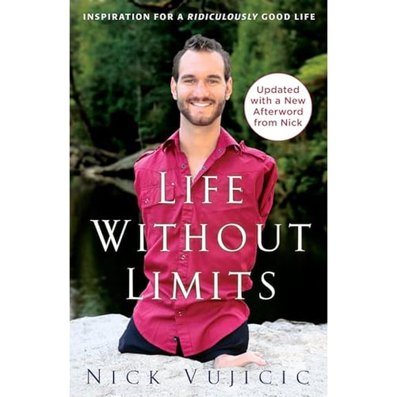 Pre-Owned Life Without Limits: Inspiration for a Ridiculously Good Life (Paperback) 0307589749 9780307589743