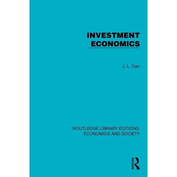Routledge Library Editions: Economics an Investment Economics, (Hardcover)