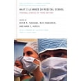 thumbnail image 1 of Pre-Owned What I Learned in Medical School: Personal Stories of Young Doctors (Paperback) 0520246810 9780520246812, 1 of 1