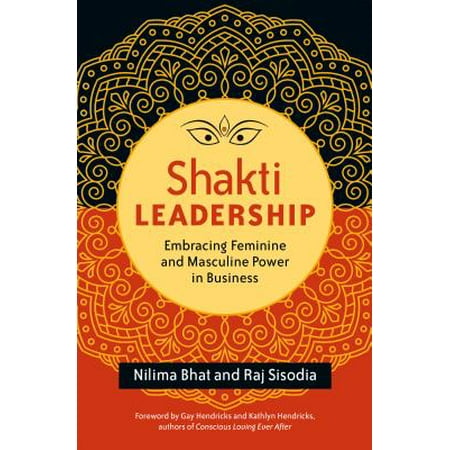 Shakti Floor - Shakti Leadership : Embracing Feminine and Masculine Power in Business