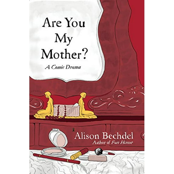 Are You My Mother? Alison Bechdel (Hardcover)