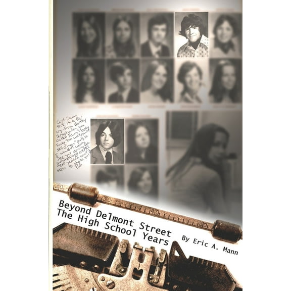 Beyond Delmont Street: The High School Years