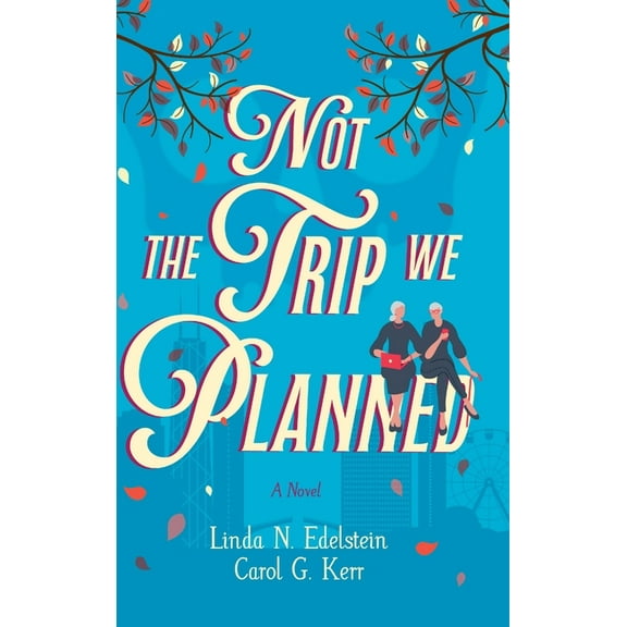 Not the Trip We Planned, (Hardcover)