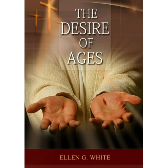 Conflict of the Ages Deluxe Edition The Desire of Ages: (Patriarchs and Prophets, Prophets and Kings, Acts of Apostles, The Great Controversy, country livin, Book 3, (Paperback)