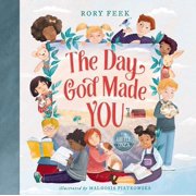 RORY FEEK; MALGOSIA PIATKOWSKA The Day God Made You for Little Ones (Board Book)