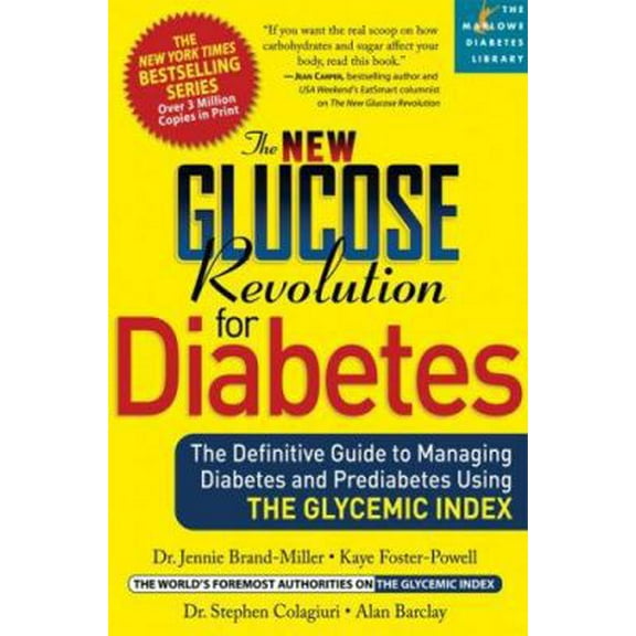 Pre-Owned The New Glucose Revolution for Diabetes: The Definitive Guide to Managing Diabetes and Prediabetes Using the Glycemic Index (Paperback) 1569243077 9781569243077