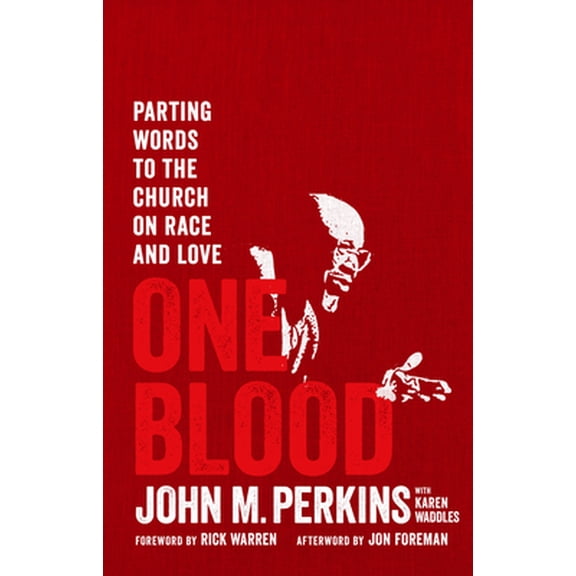 Pre-Owned One Blood: Parting Words to the Church on Race and Love (Paperback) 0802423973 9780802423979