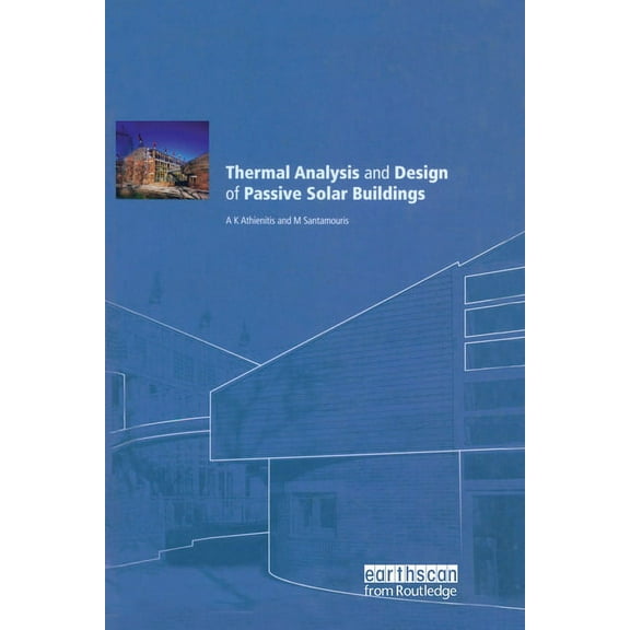 Best (Buildings Energy and Solar Technol Thermal Analysis and Design of Passive Solar Buildings, (Paperback)