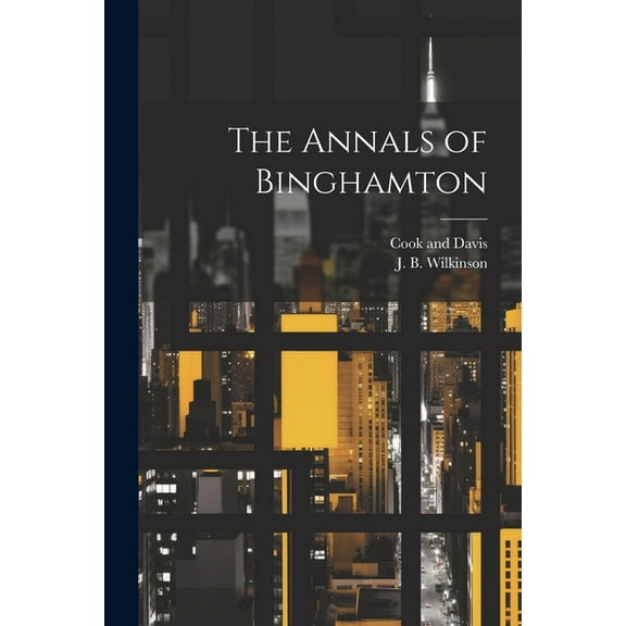 The Annals of Binghamton (Paperback)