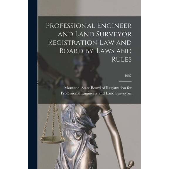 Professional Engineer and Land Surveyor Registration Law and Board By-laws and Rules; 1957, (Paperback)