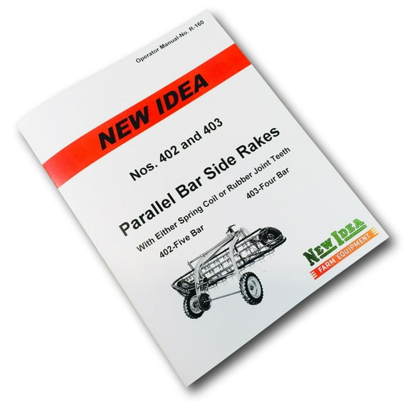 New Idea 402 5 Bar 403 4 Bar Parallel Side Rake Operators Owners Manual