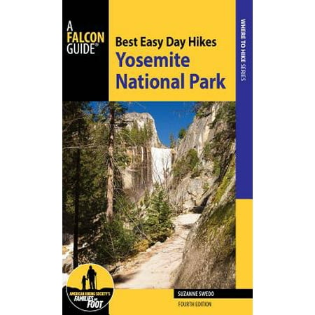 Best Easy Day Hikes Yosemite National Park - (Best Time To Hike Yosemite)