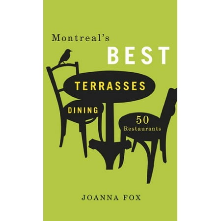 Montreal's Best Terraces Dining 2011–2012 : 60