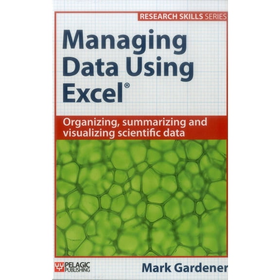 Research Skills Managing Data Using Excel, (Hardcover)