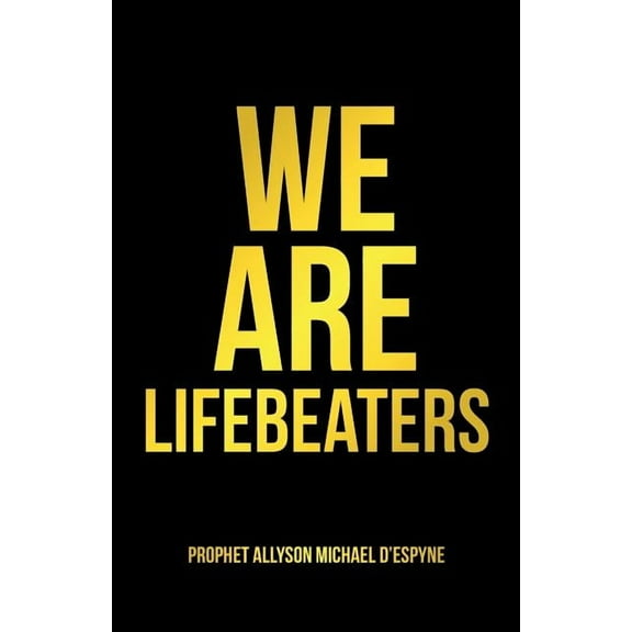 We Are Lifebeaters, (Paperback)
